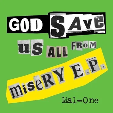 God Save Us All From Misery EP by Mal-One - album cover