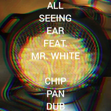 Chip Pan Dub F.t Mr White