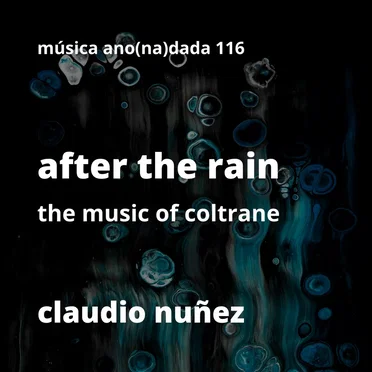 After the Rain (The Music of John Coltrane)