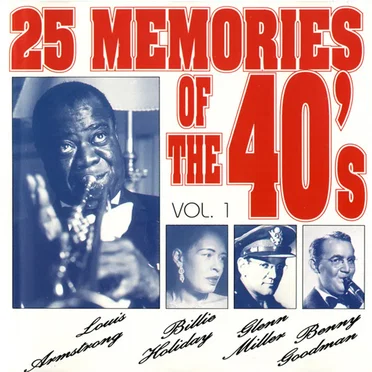 25 Memories of the 40’s, Vol. 1 by Various Artists - album cover