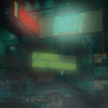 Dust (B-Sides and Singles) by Dealiosis - album cover