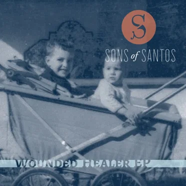Wounded Healer EP by Sons of Santos - album cover