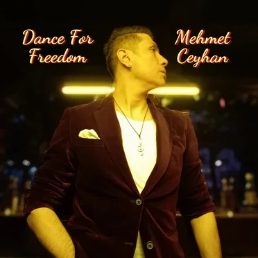 Dance for Freedom by Mehmet Ceyhan - album cover