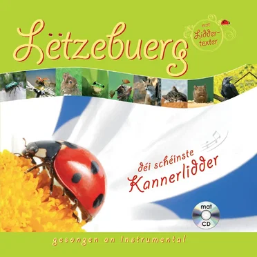Lëtzebuerg - déi schéinste Kannerlidder