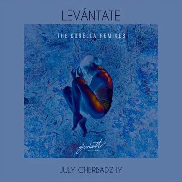 Levantate (The Corella remixes) by July Cherbadzhy - album cover