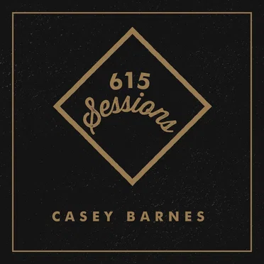 615 Sessions by Casey Barnes - album cover