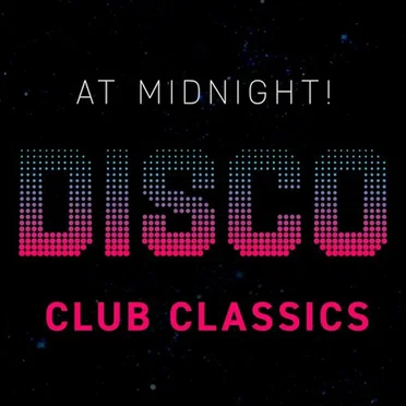 At Midnight! Disco Club Classics by Various Artists - album cover