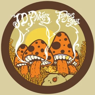 Fungus Shui by JD Pinkus - album cover