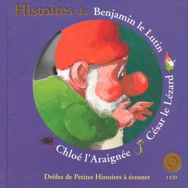 Histoires d'Antoon Krings: Benjamin le Lutin, César le Lézard, Chloé l'Araignée by Antoon Krings - album cover