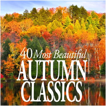 40 Most Beautiful Autumn Classics by Various Artists - album cover