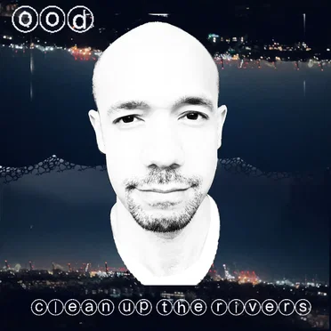 Clean Up the Rivers by OOD - album cover