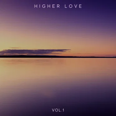 Higher Love Vol.1 by Various Artists - album cover