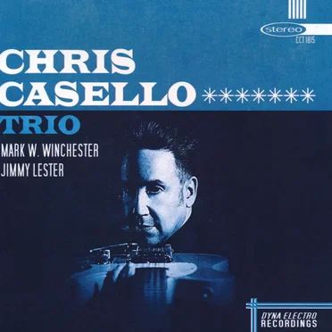 Chris Casello Trio by The Chris Casello Trio - album cover
