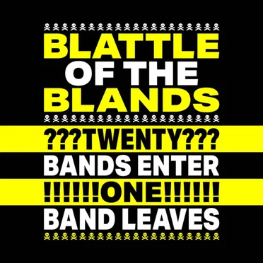 BLATTLE OF THE BLANDS