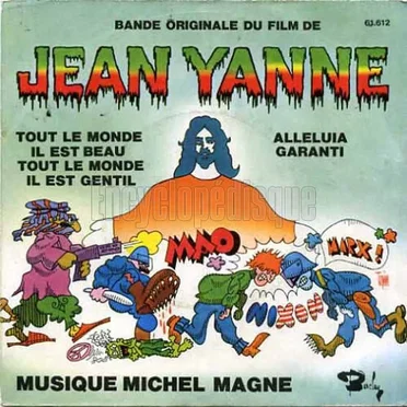 Tout le monde il est beau tout le monde il est gentil / Alleluia garanti