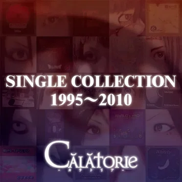 SINGLE COLLECTION 1995~2010 by Călătorie-カラトリア- - album cover