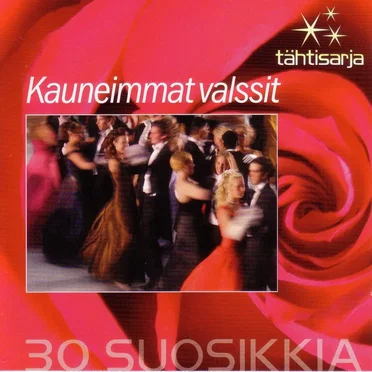 Tähtisarja: 30 suosikkia: Kauneimmat valssit by Various Artists - album cover
