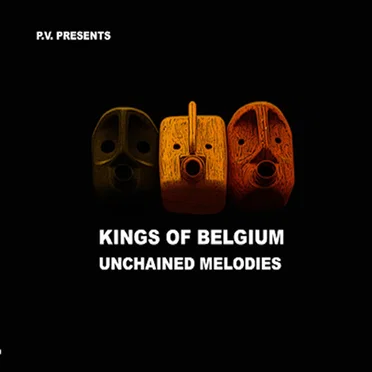 Unchained Melodies by Kings of Belgium - album cover
