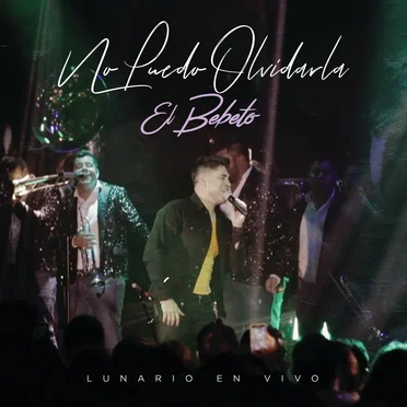 No Puedo Olvidarla (En Vivo Desde El Lunario/Norteño)