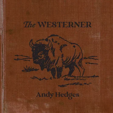The Westerner by Andy Hedges - album cover