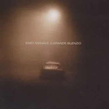 Il grande silenzio by Baby Animals - album cover