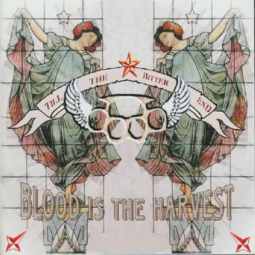 Till the Bitter End by Blood Is the Harvest - album cover