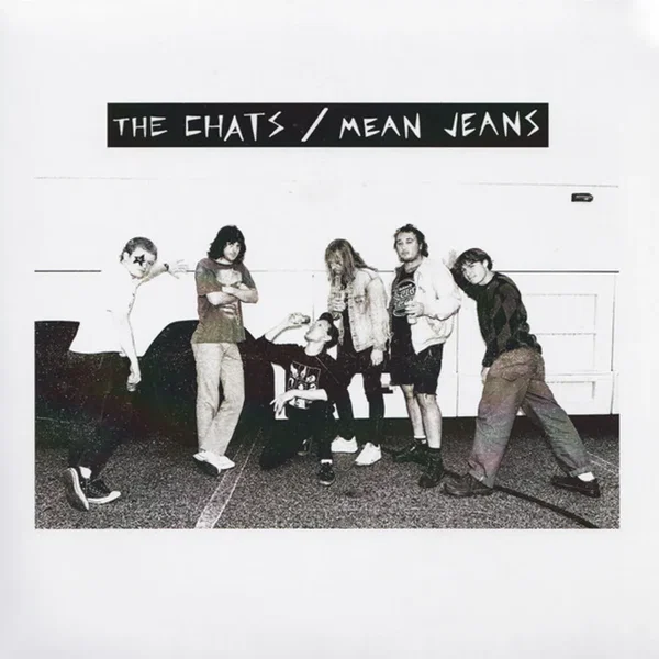 The Chats / Mean Jeans