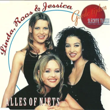 Alles of niets by Linda, Roos & Jessica - album cover