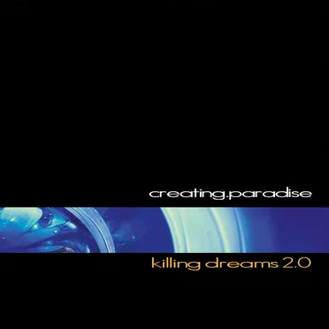 Killing Dreams by creating.paradise - album cover