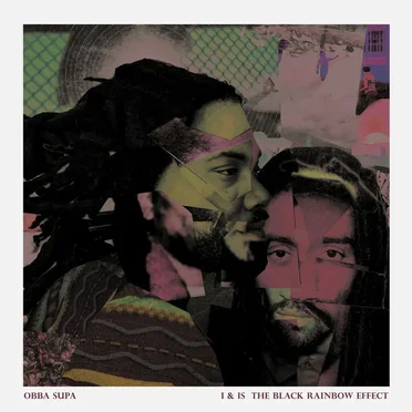 I & Is the Black Rainbow Effect by Obba Supa - album cover