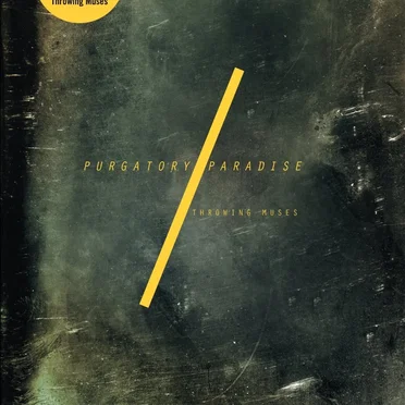 Purgatory/Paradise by Throwing Muses - album cover