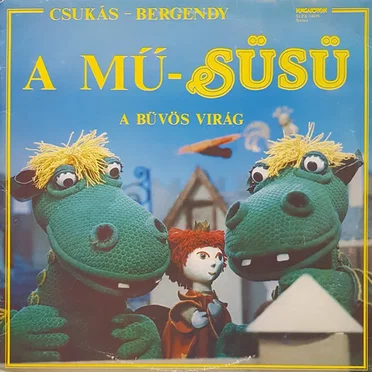 Süsü csapdába esik / Süsü és a sárkánylány by Csukás István - album cover