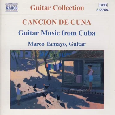 Canción de cuna: Guitar Music From Cuba