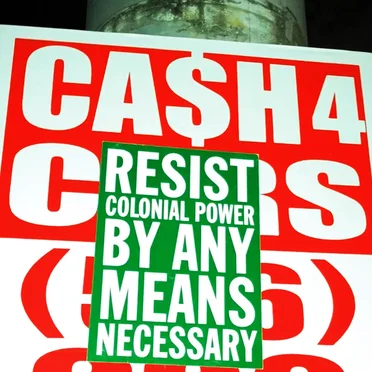 RESIST COLONIAL POWER BY ANY MEANS NECESSARY by Various Artists - album cover