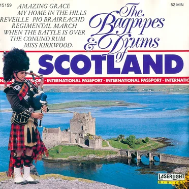The Bagpipes & Drums of Scotland