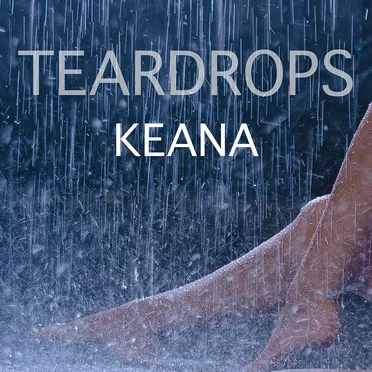 Teardrops by KEANA - album cover