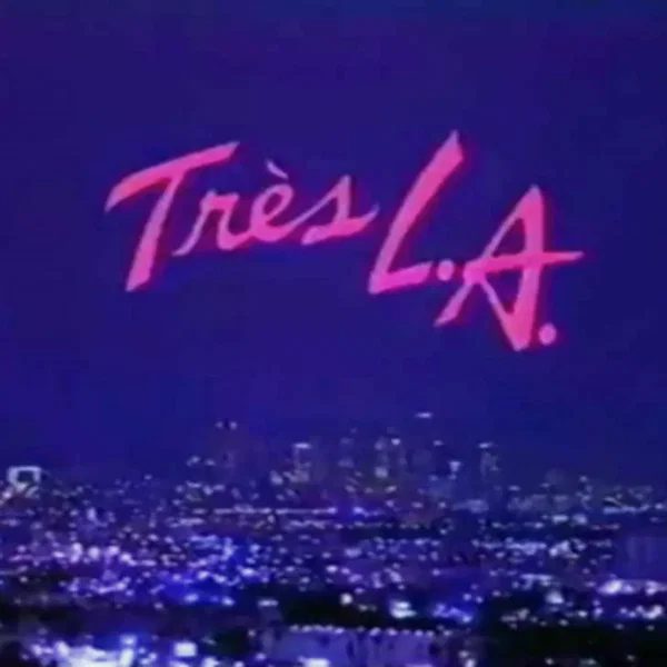 Très LA