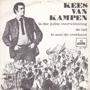 Is dat jullie overwinning / De hel is aan de overkant by Kees van Kampen - album cover