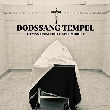 Hymns From the Chapel Morgue