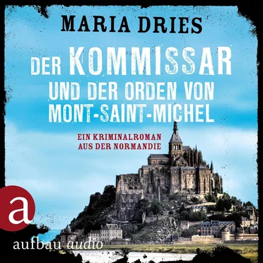 Der Kommissar und der Orden von Mont-Saint-Michel by Maria Dries - album cover