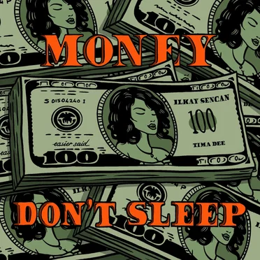 Money Don’t Sleep