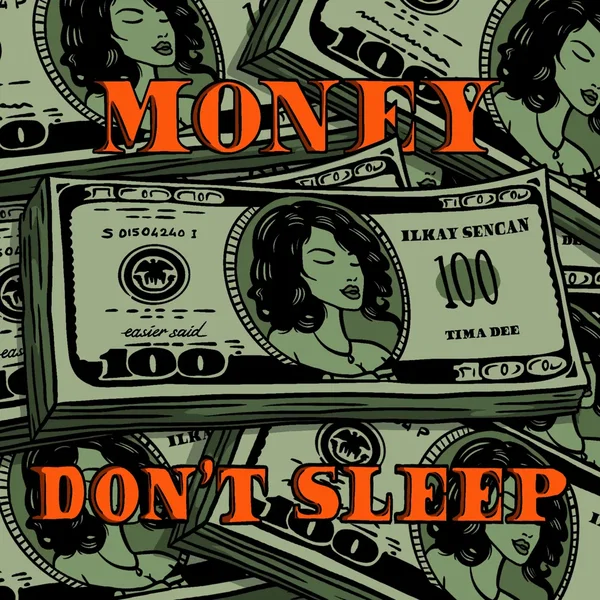 Money Don’t Sleep