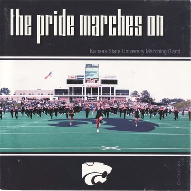 The Pride Marches On by Kansas State University Marching Band - album cover