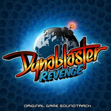 Dynablaster Revenge Original Game Soundtrack by Various Artists - album cover