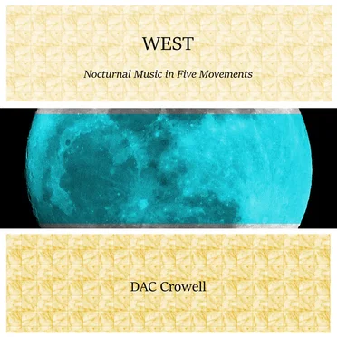 WEST - Nocturnal Music in Five Movements