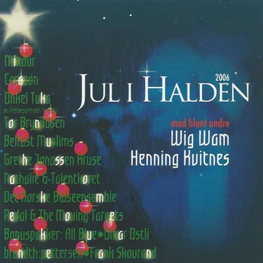Jul i Halden 2006 by Various Artists - album cover