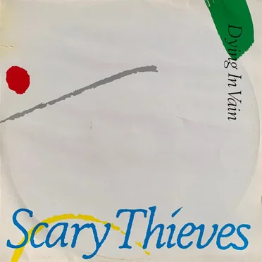 Dying In Vain by Scary Thieves - album cover