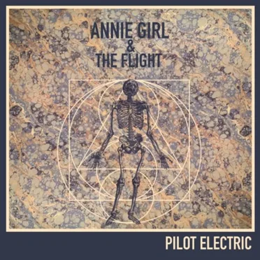 Pilot Electric by Annie Girl and The Flight - album cover