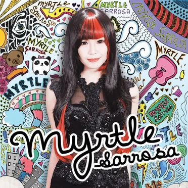 Myrtle Sarossa by Myrtle Sarrosa - album cover