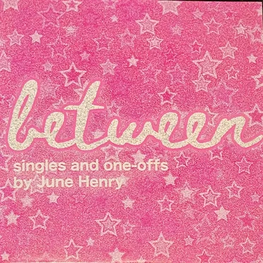 Between: Singles and One-Offs